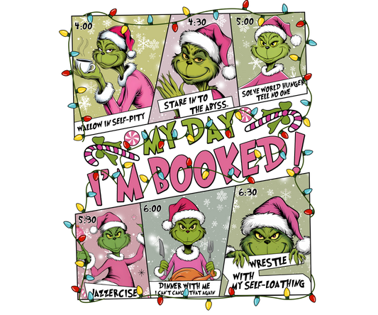 Grinch my day is booked Gildan
